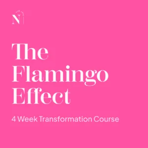 The Flamingo Effect - 4 Week Transformation